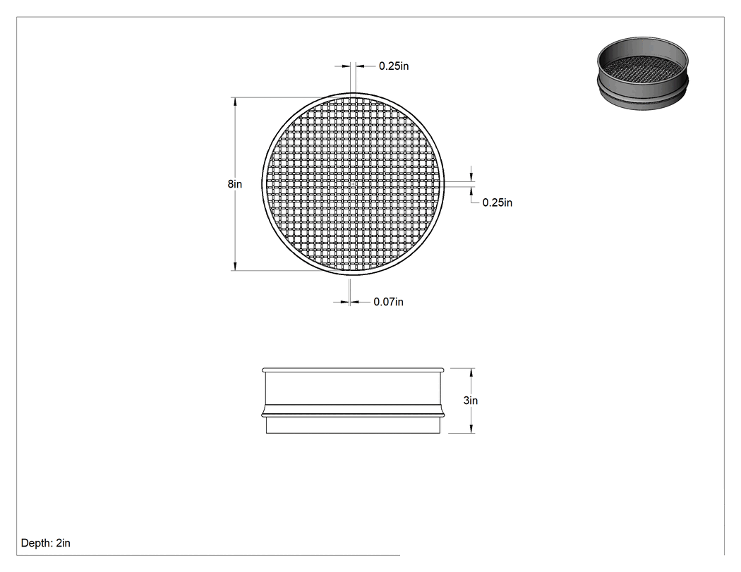 Teknik Çizim - Büyük Malzemeler için Elek, 304 paslanmaz çelik çerçeve, 8" Çap x 2" Derinlik, 1/4" Açıklık Boyutu