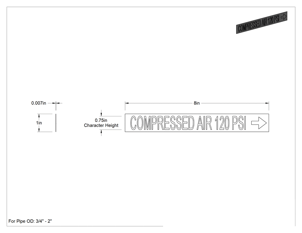 Teknik Çizim - Yansıtıcı Boru İşaretleyicileri, Mavi, Basınçlı Hava 120 PSI Mesajı, 1" Yükseklik x 8" Genişlik