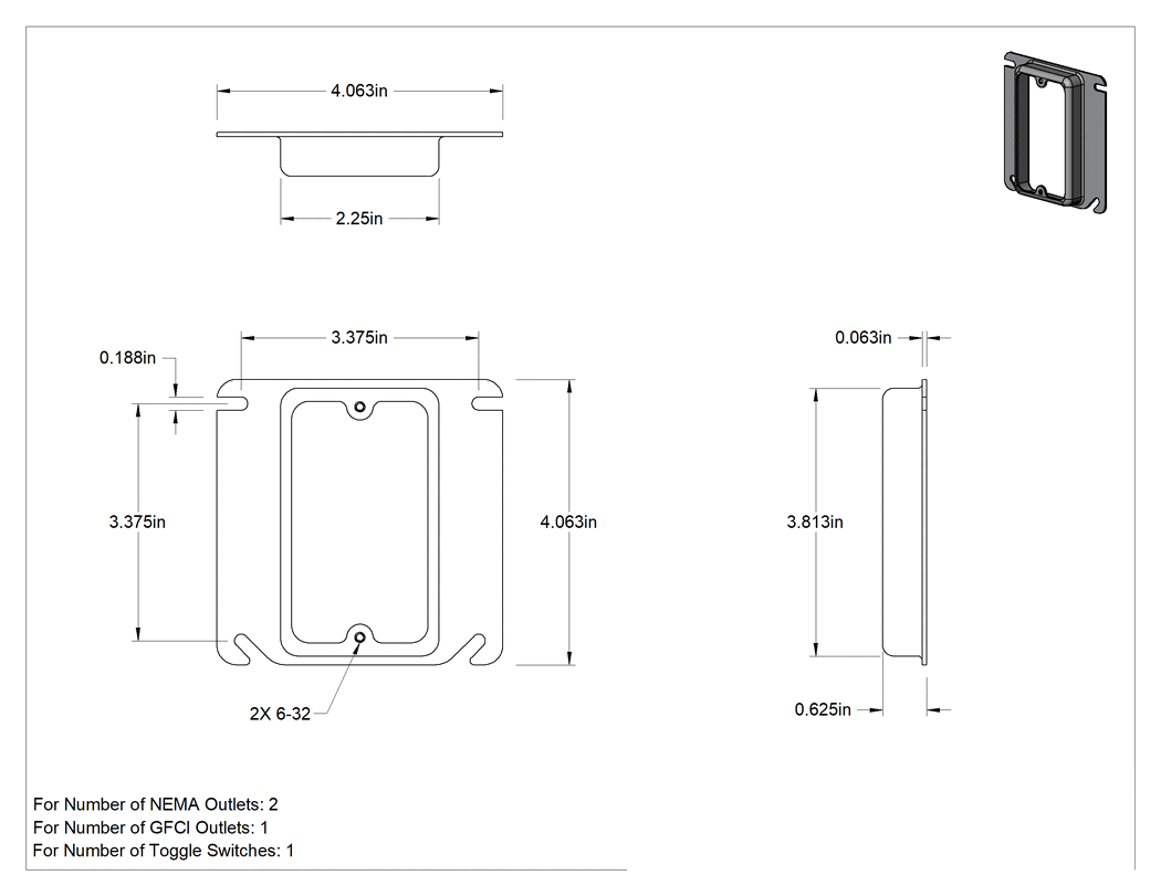 Teknik Çizim - 5/8" Derinlik, 4" Yükseklik, 1 NEMA için Kapak, GFCI veya Toggle Çelik Priz Kutusu