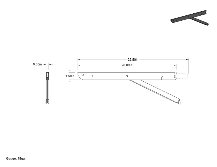 Teknik Çizim - 22-1/2" Derinlikli, Destekli Hızlı Montajlı Raf Braketi