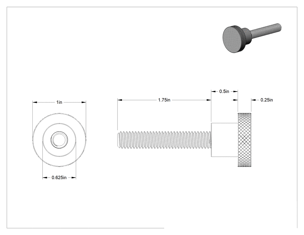Teknik Çizim - 303 Paslanmaz Çelik Tırtıllı Düğme, 5/16"-18 Dişli 1-3/4" Uzunlukta Saplama, 1" Baş Çapı