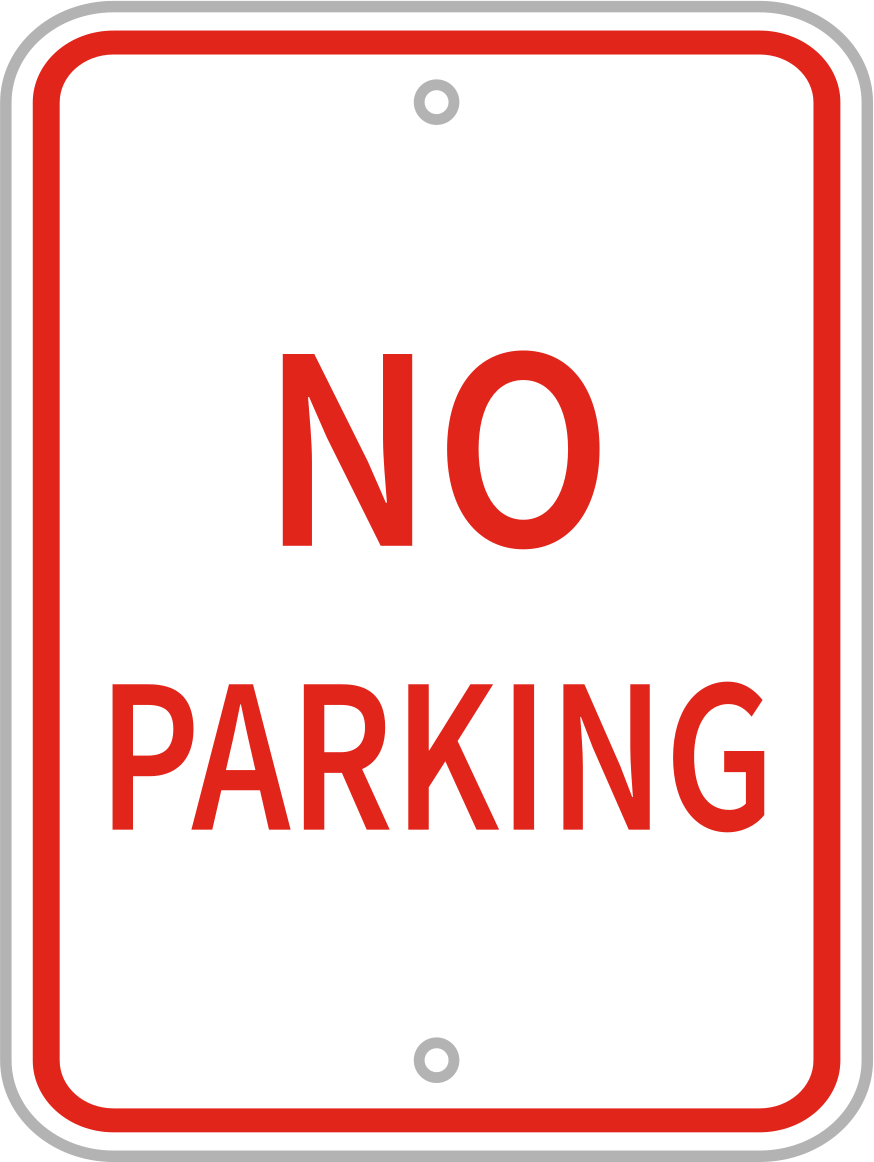 Park İşareti, Yansıtıcı, (Park Etmeyin), 24 inç Yükseklik x 18 inç Genişlik — Park Yasağı, Trafik Kontrolü ve Araç, Dikdörtgen