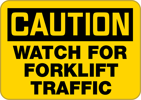 Yapışkan Arka Yüzeyli Polipropilen Plastik Tabela, (Dikkat-Forklift Trafiğine Dikkat Edin)