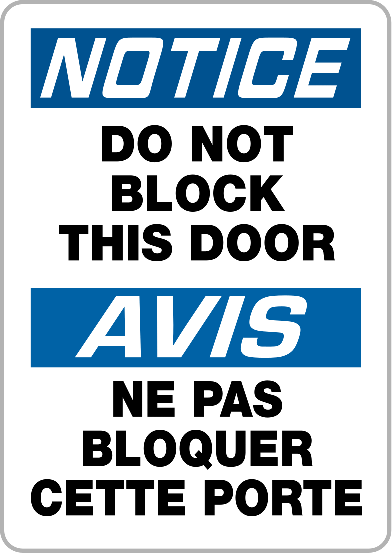 Yapışkan Arka Yüzeyli Polipropilen Plastik Tabela, İngilizce/Fransızca, (Uyarı-Engellemeyin...), 14" x 10" — Bildirim—Bu Kapıyı Engelleme…