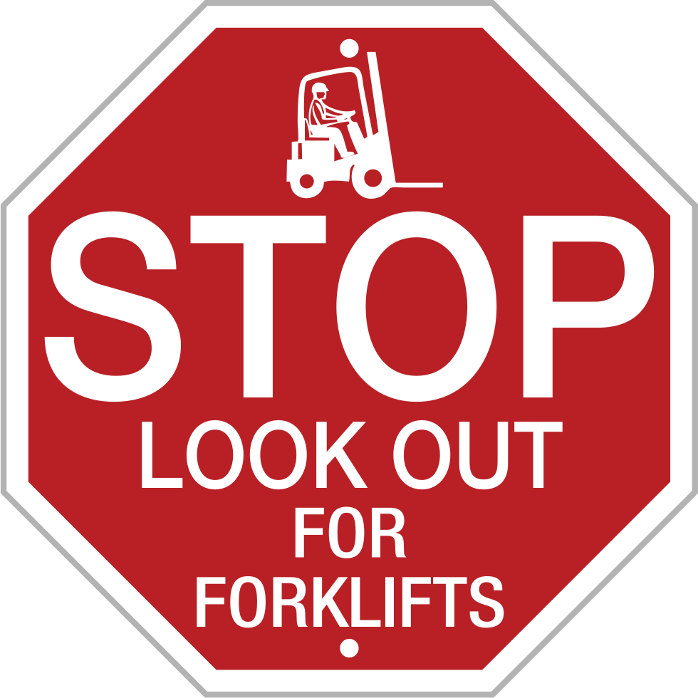 Trafik Kontrol İşareti, Forkliftler için Dur-Dikkat Mesajı — Trafik Kontrolü ve Araç, Dur—Forkliftlere Dikkat, Sekizgen