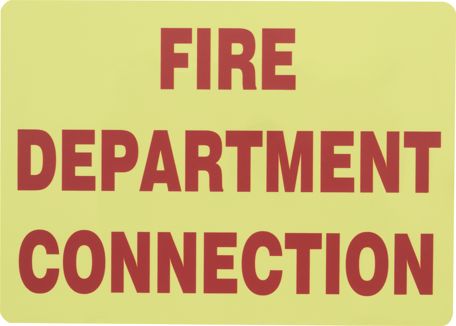 Fire Department Connection

(English)—Glow-in-the-Dark Green

with Red Message