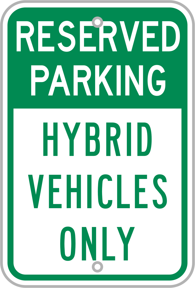 Park İşareti, (Rezerve Edilmiş Park Yeri-hibrit...), Yeşil/Beyaz Mesaj — Ayrılmış Park Yeri — Yalnızca Hibrit Araçlar, Trafik Kontrolü ve…