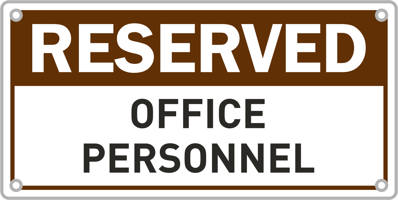 Park İşareti, (Ofis Personeli için Ayrılmış), 7" Yükseklik x 14" Genişlik — Ayrılmış—Ofis Personeli, Trafik Kontrolü ve Araç, Dikdörtgen