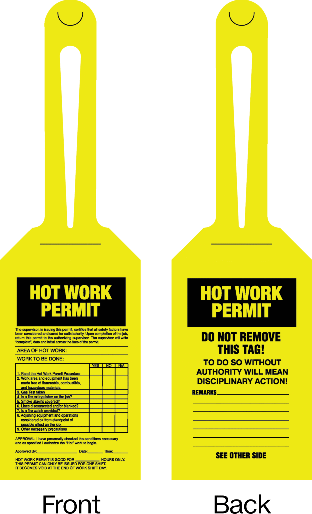 Sıcak İş İzni Etiketleri, Vinil Plastik — Hot Work Permit, Hot Work Permit—Do Not Remove This Tag, İngilizce, Black, Black/Yellow, Yellow